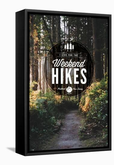 Medford, New Jersey - I Live for the Weekend Hikes-Lantern Press-Framed Stretched Canvas