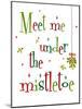 Meet Me Under the Mistletoe-Anna Quach-Mounted Art Print
