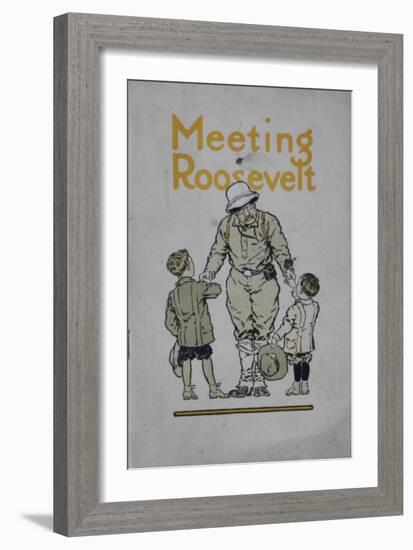 Meeting Roosevelt: a Story of Adventure..., 1910-American School-Framed Giclee Print