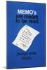 Memo's are Meant to Be Read - Always Write Clearly-null-Mounted Art Print