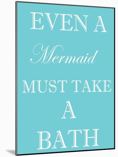 Mermaid Must Bathe-Taylor Greene-Mounted Art Print