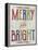 Merry and Bright-Erin Clark-Framed Premier Image Canvas