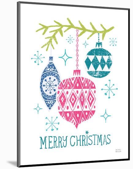 Merry Christmastime Ornament Bright-Michael Mullan-Mounted Art Print