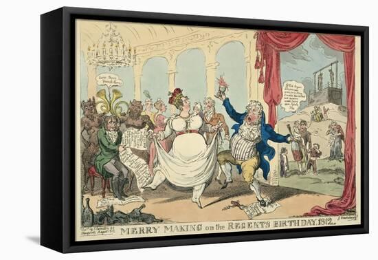 Merry Making on the Regents Birth Day, 1812, 1812-George Cruikshank-Framed Premier Image Canvas