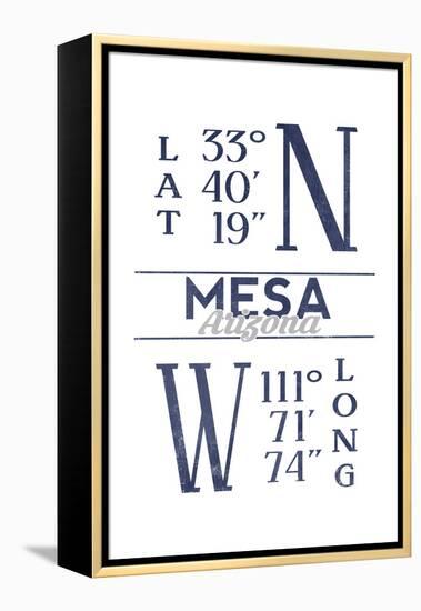 Mesa, Arizona - Latitude and Longitude (Blue)-Lantern Press-Framed Stretched Canvas