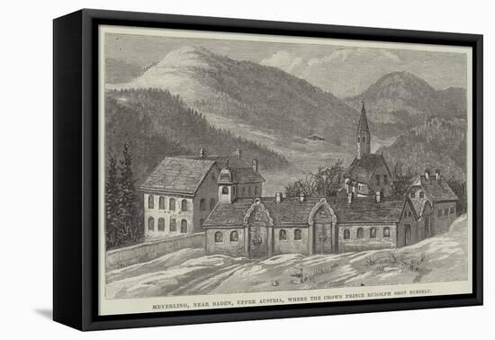 Meyerling, Near Baden, Upper Austria, Where the Crown Prince Rudolph Shot Himself-null-Framed Premier Image Canvas
