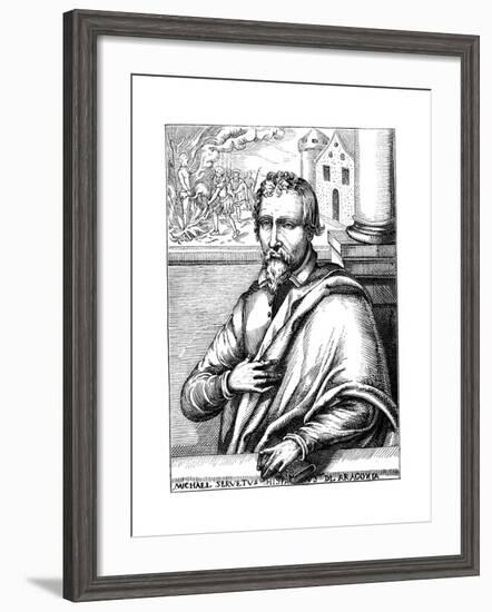 Michael Servetus, Spanish Theologian and Phycisian, (1511-155) 1727-null-Framed Giclee Print