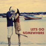 Let's Go Somewhere-Michele Westmorland-Art Print