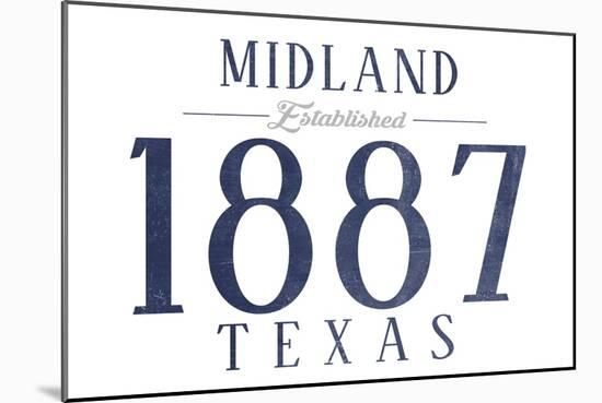 Midland, Texas - Established Date (Blue)-Lantern Press-Mounted Art Print