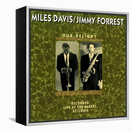 Miles Davis and Jimmy Forrest - Our Delight-null-Framed Stretched Canvas