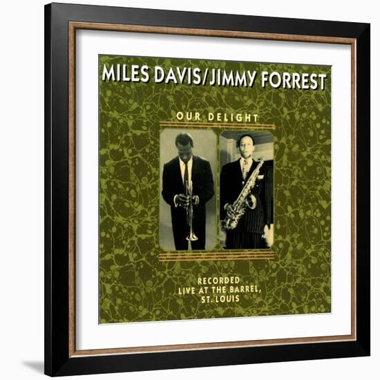 Miles Davis and Jimmy Forrest - Our Delight-null-Framed Art Print