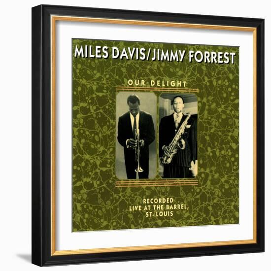 Miles Davis and Jimmy Forrest - Our Delight-null-Framed Art Print