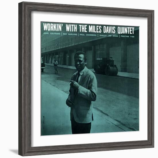 Miles Davis - Workin' with the Miles Davis Quintet--Framed Art Print