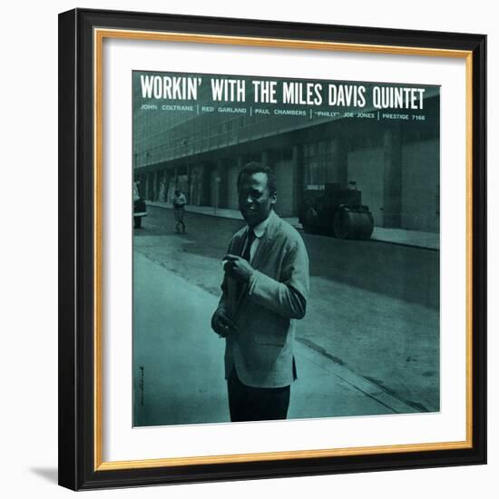 Miles Davis - Workin' with the Miles Davis Quintet--Framed Art Print