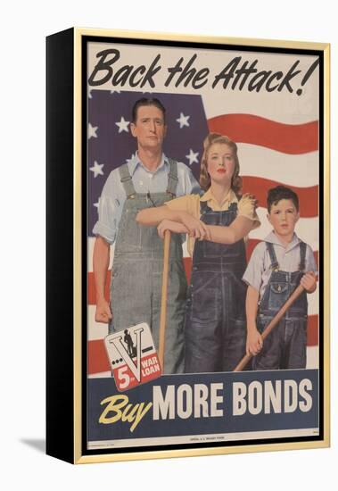 Military and War Posters: Back the Attack! Buy More Bonds! U.S. Government Printing Office, 1944-null-Framed Stretched Canvas