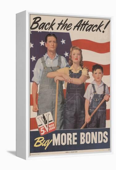 Military and War Posters: Back the Attack! Buy More Bonds! U.S. Government Printing Office, 1944-null-Framed Stretched Canvas