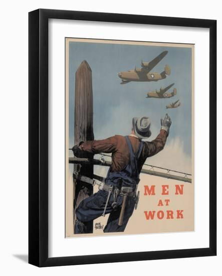 Military and War Posters: Men at Work. Adolph Treidler-null-Framed Art Print