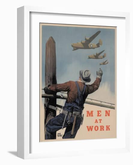 Military and War Posters: Men at Work. Adolph Treidler-null-Framed Art Print