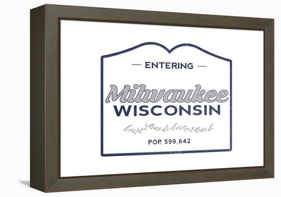 Milwaukee, Wisconsin - Now Entering (Blue)-Lantern Press-Framed Stretched Canvas