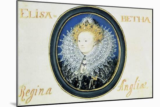 Miniature of Elizabeth I (1533-160) Queen of England and Ireland (1558-160)-Nicholas Hilliard-Mounted Giclee Print