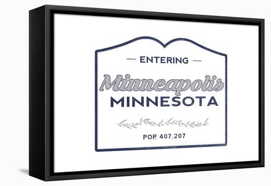 Minneapolis, Minnesota - Now Entering (Blue)-Lantern Press-Framed Stretched Canvas