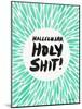 Mint Hallelujah Holy Shit-Cat Coquillette-Mounted Giclee Print