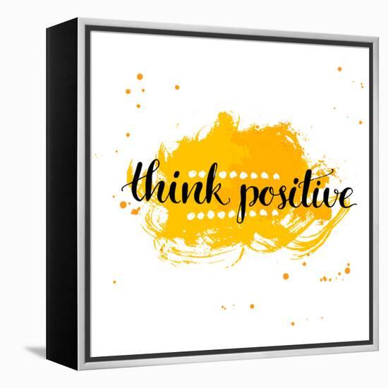 Modern Calligraphy Inspirational Quote - Think Positive - at Yellow Watercolor Background.-kotoko-Framed Stretched Canvas