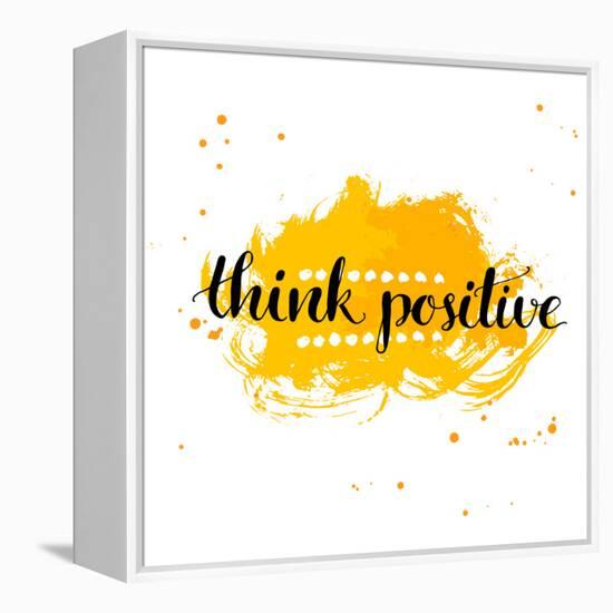 Modern Calligraphy Inspirational Quote - Think Positive - at Yellow Watercolor Background.-kotoko-Framed Stretched Canvas