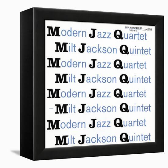 Modern Jazz Quartet and Milt Jackson Quintet - MJQ-null-Framed Stretched Canvas