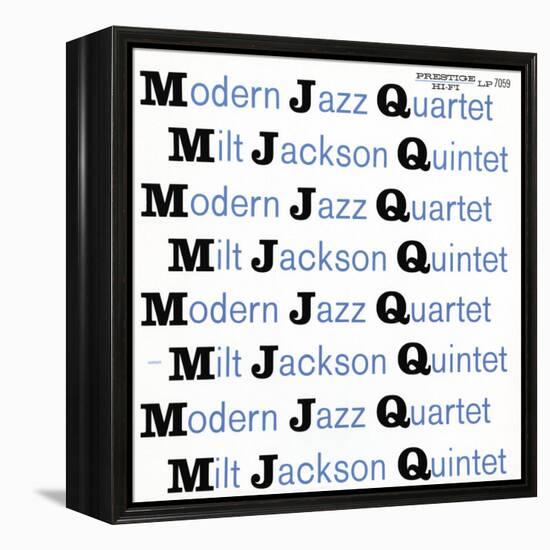 Modern Jazz Quartet and Milt Jackson Quintet - MJQ-null-Framed Stretched Canvas