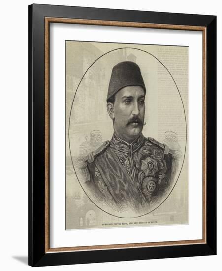 Mohammed Tewfik Pasha, the New Khedive of Egypt-null-Framed Giclee Print