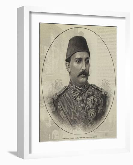 Mohammed Tewfik Pasha, the New Khedive of Egypt-null-Framed Giclee Print