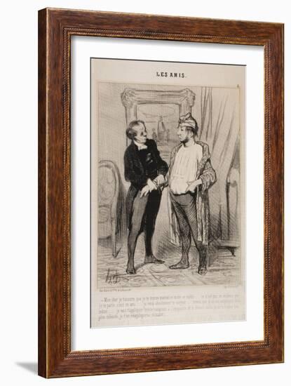 Mon Cher Je T'Assure Que Je Te Trouve Mauvaise Mine Ce Matin..-Honore Daumier-Framed Giclee Print