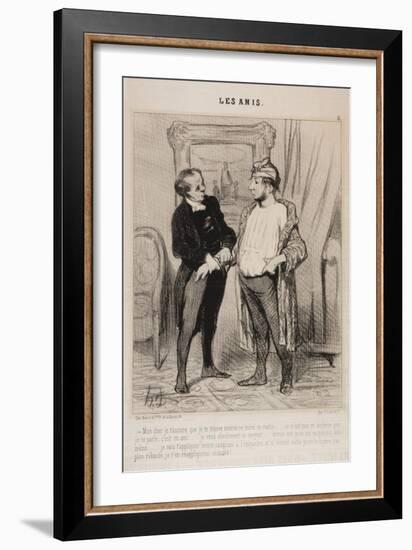 Mon Cher Je T'Assure Que Je Te Trouve Mauvaise Mine Ce Matin..-Honore Daumier-Framed Giclee Print