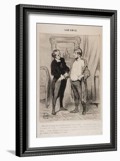 Mon Cher Je T'Assure Que Je Te Trouve Mauvaise Mine Ce Matin..-Honore Daumier-Framed Giclee Print