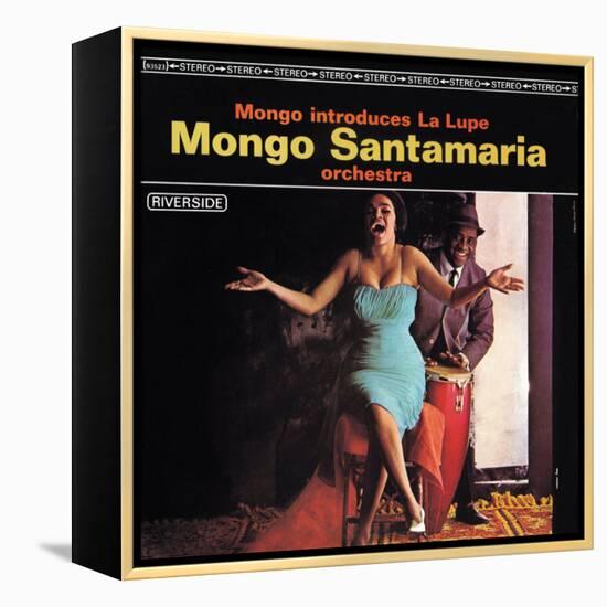 Mongo Santamaria - Mongo Introduces la Lupe-null-Framed Stretched Canvas