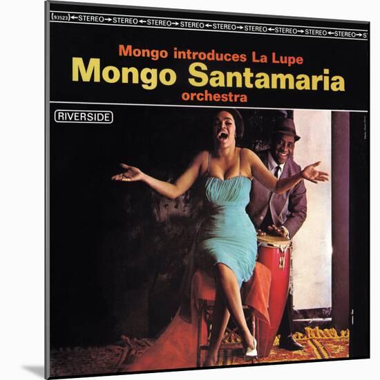 Mongo Santamaria - Mongo Introduces la Lupe-null-Mounted Art Print