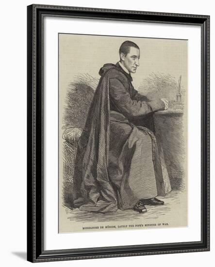 Monsignore De Merode, Lately the Pope's Minister of War-null-Framed Giclee Print