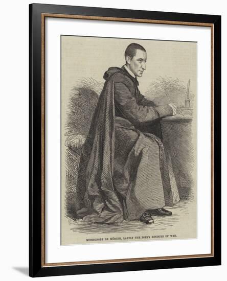 Monsignore De Merode, Lately the Pope's Minister of War-null-Framed Giclee Print