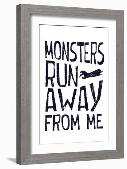 Monsters Run Away From Me-null-Framed Art Print