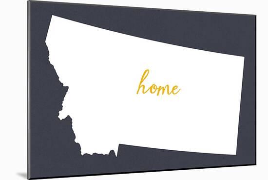 Montana - Home State - White on Gray-Lantern Press-Mounted Art Print