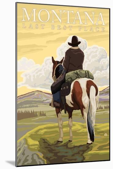 Montana, Last Best Place, Cowboy on Horseback-Lantern Press-Mounted Art Print