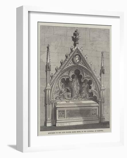 Monument to the Late Colonel Baird Smith, in the Cathedral at Calcutta-null-Framed Giclee Print