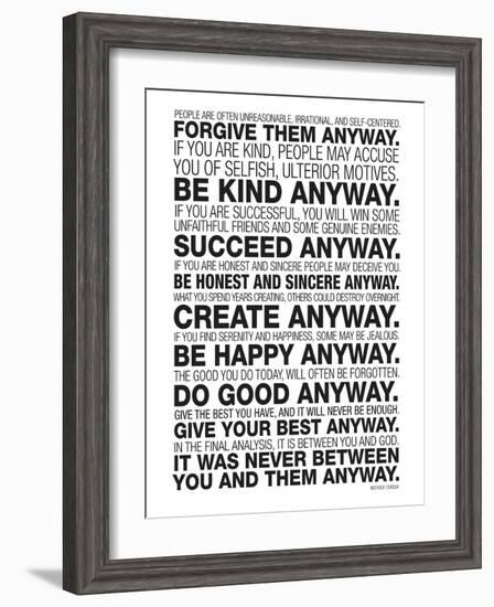 Mother Teresa Anyway Quote Poster-null-Framed Premium Giclee Print