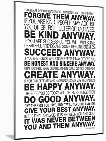 Mother Teresa Anyway Quote Poster-null-Mounted Premium Giclee Print