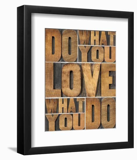 Motivational: Do What You Love-null-Framed Premium Giclee Print