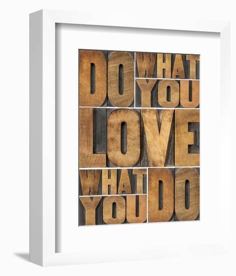 Motivational: Do What You Love-null-Framed Premium Giclee Print