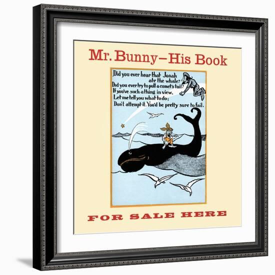 Mr. Bunny - His Book, for Sale Here-W.H. Fry-Framed Art Print