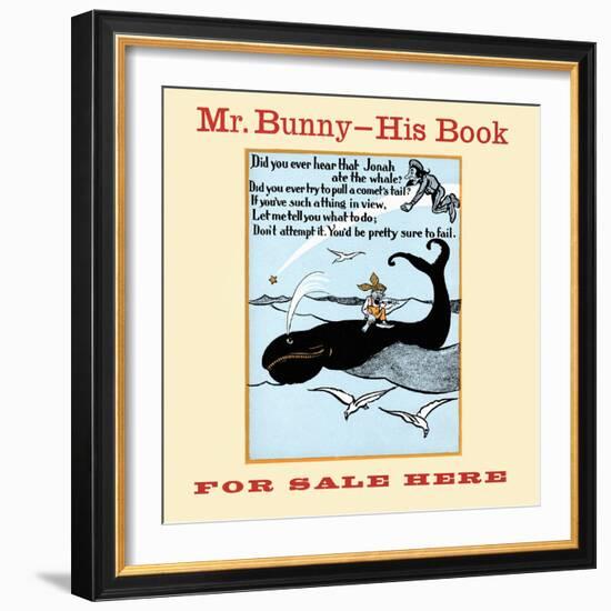 Mr. Bunny - His Book, for Sale Here-W.H. Fry-Framed Art Print