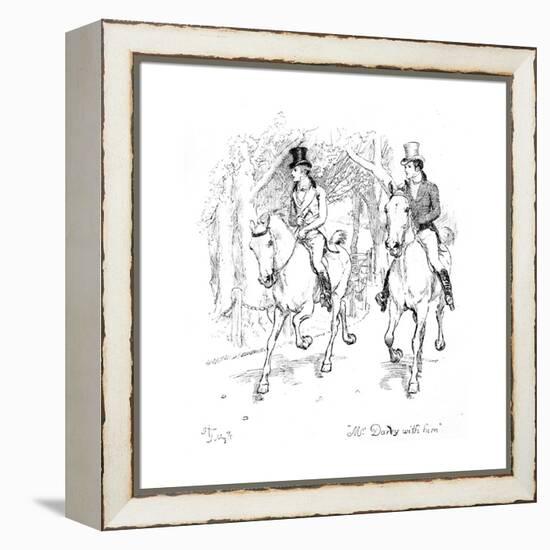 Mr. Darcy with Him', Illustration from 'Pride and Prejudice' by Jane Austen, Edition Published in?-Hugh Thomson-Framed Premier Image Canvas